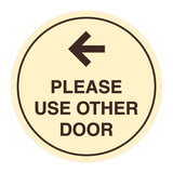 Signs ByLITA Circle please use other door left arrow Sign