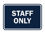 Signs ByLITA Classic Framed Staff Only Sign