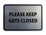 Signs ByLITA Classic Framed Please Keep Gate Closed
