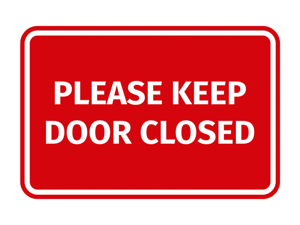 Signs ByLITA Classic Framed Please Keep Door Closed Sign