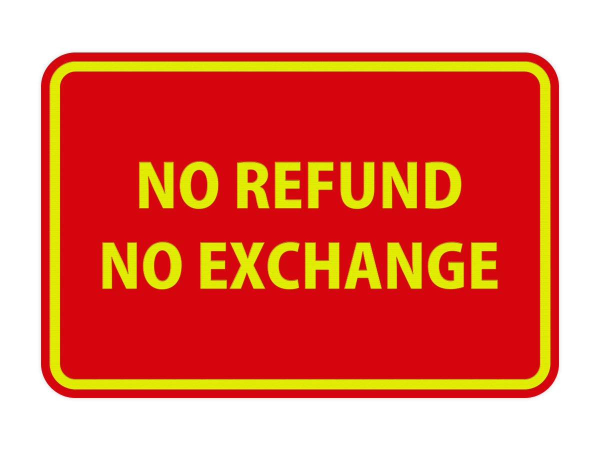 Signs ByLITA Classic Framed No Refund No Exchange