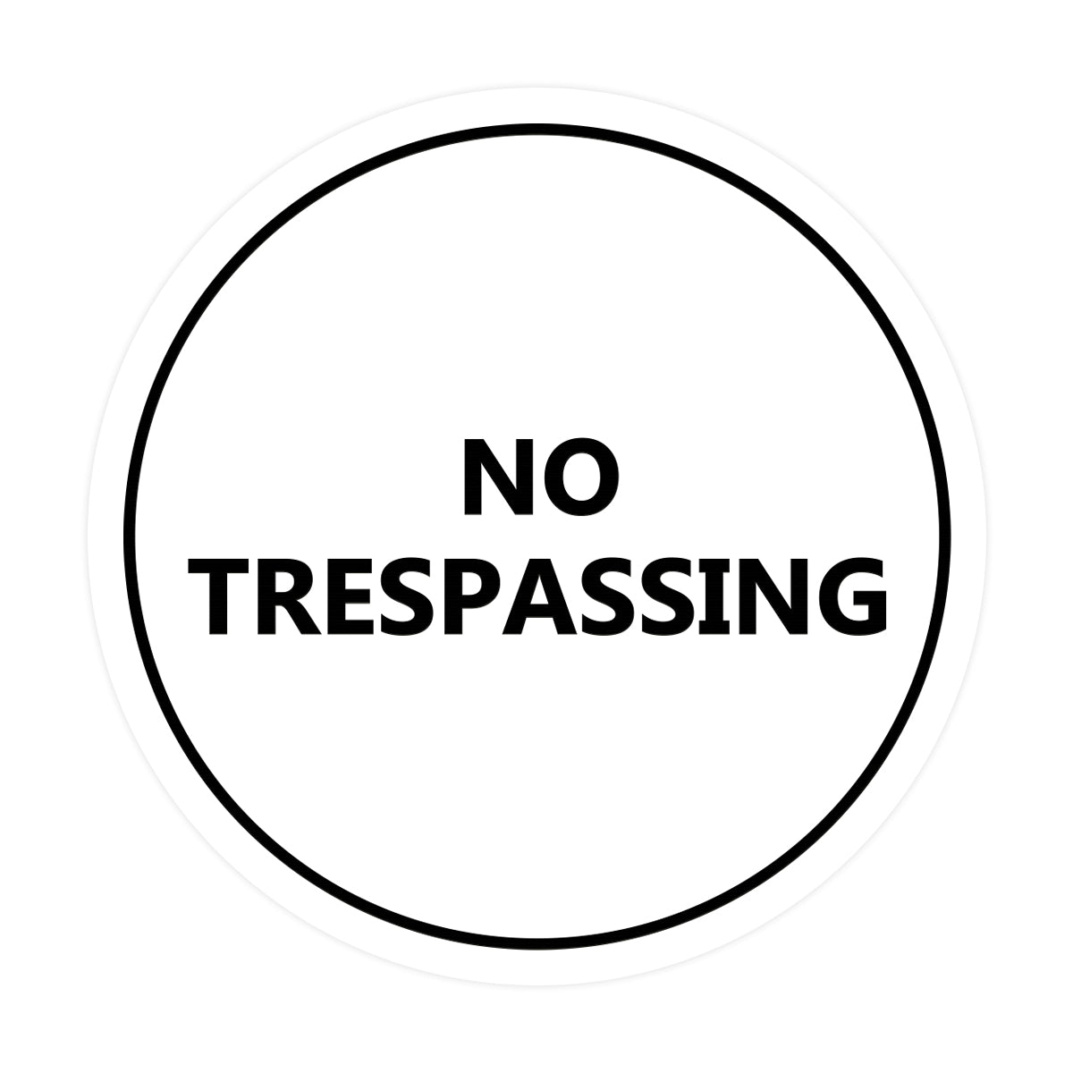 Signs ByLITA Circle No trespassing Sign