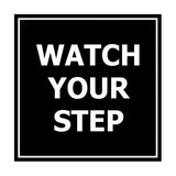 Signs ByLITA Square watch your step Sign