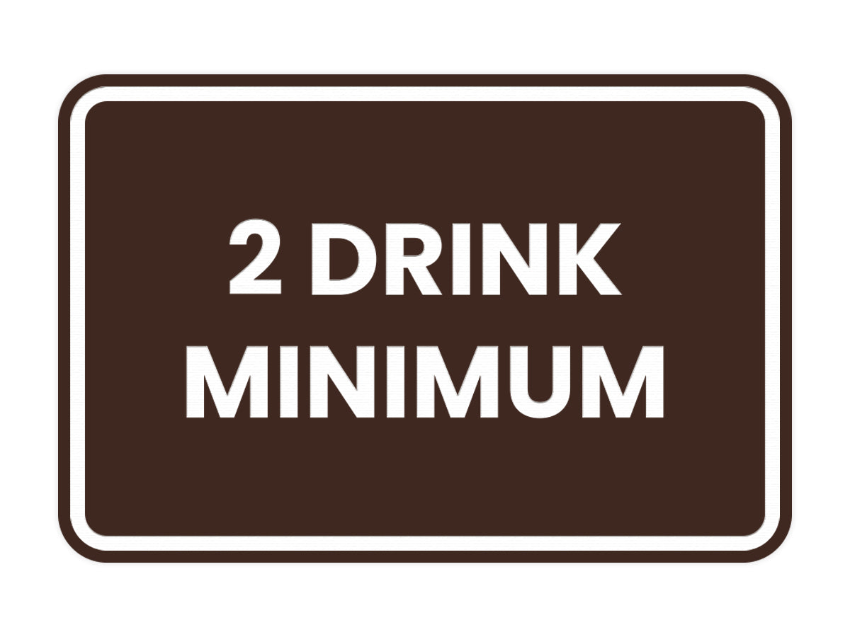 Signs ByLITA Classic Framed 2 Drink Miminum Sign