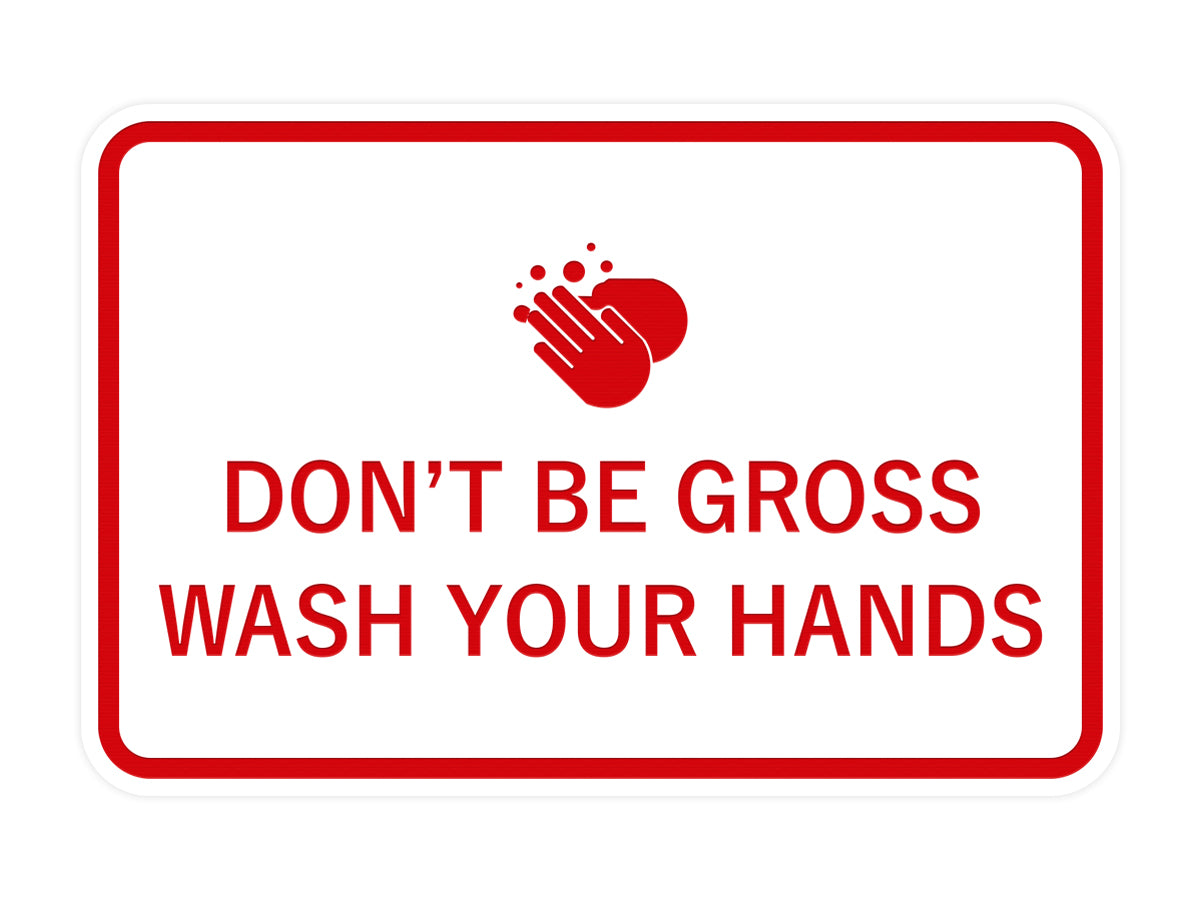 Signs ByLITA Classic Framed Don't Be Gross Wash Your Hand Sign