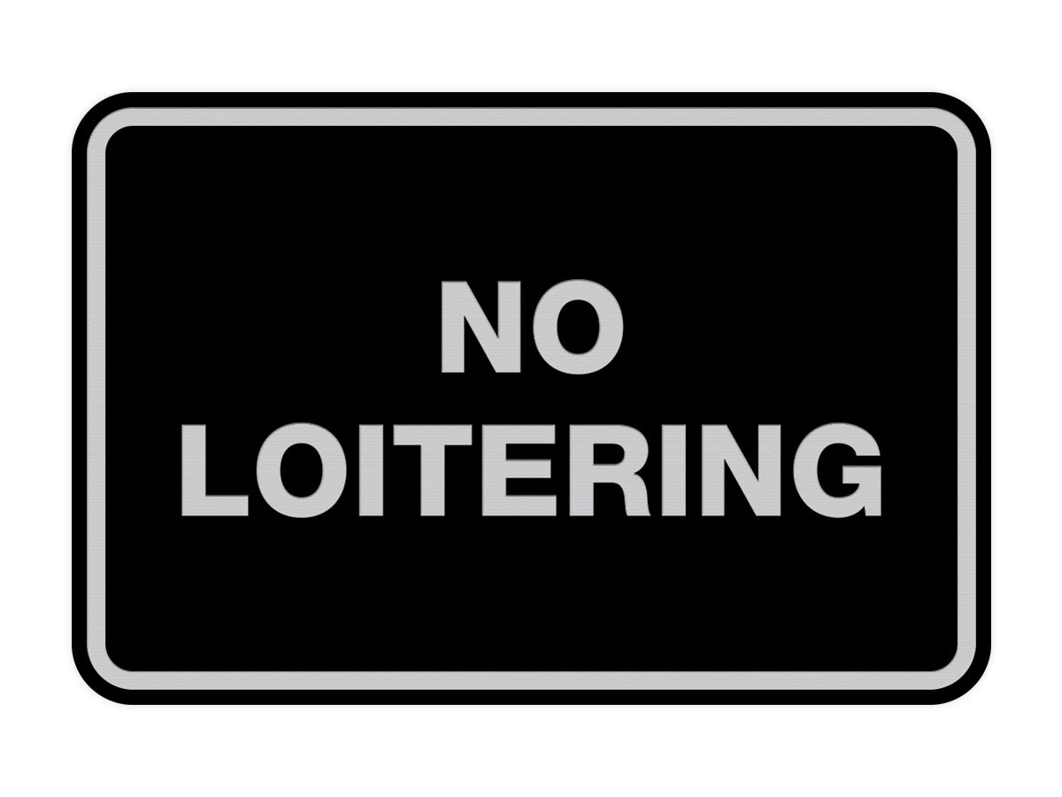 Signs ByLITA Classic Framed No Loitering