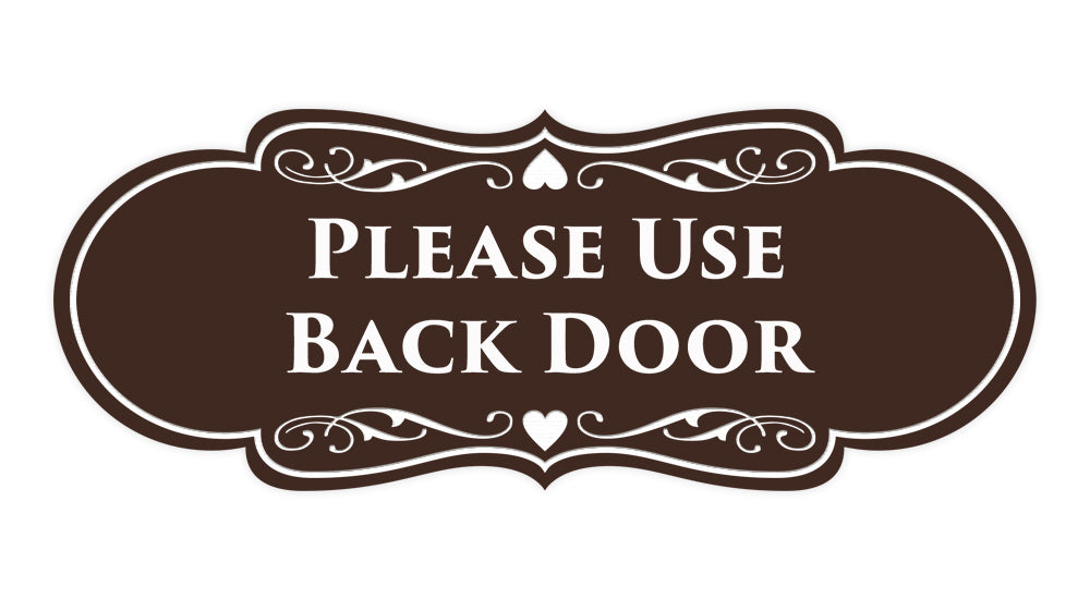 Signs ByLITA Designer Please Use Back Door Sign