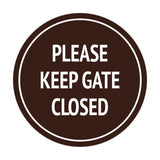 Signs ByLITA Circle Please Keep Gate Closed Sign