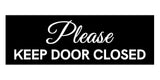 Signs ByLITA Basic Please Keep Door Closed Sign