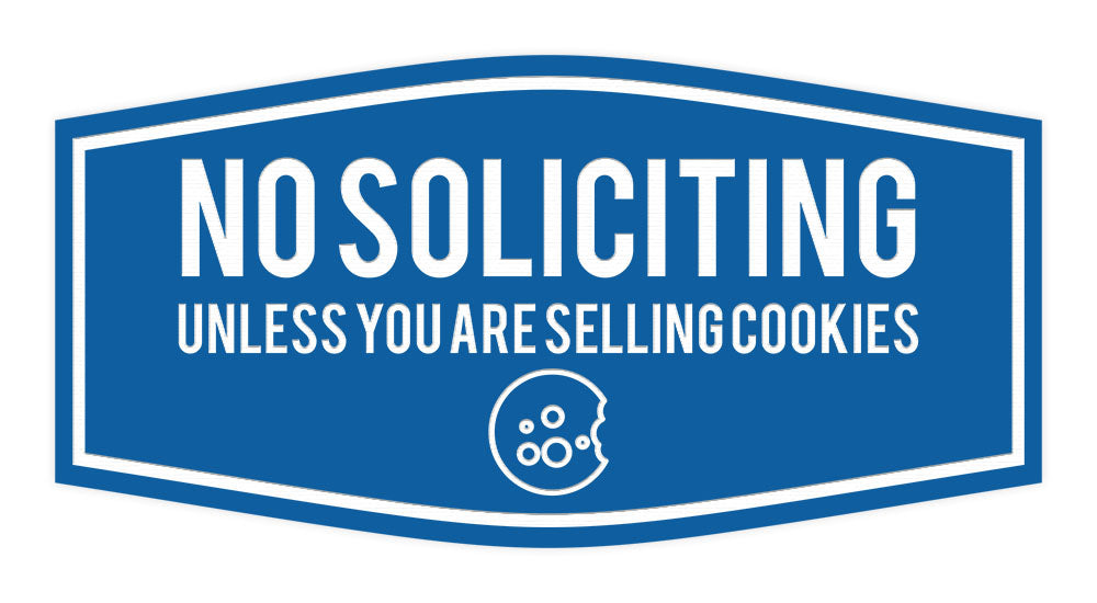 Fancy No Soliciting (Unless You Are Selling Cookies) Wall or Door Sign