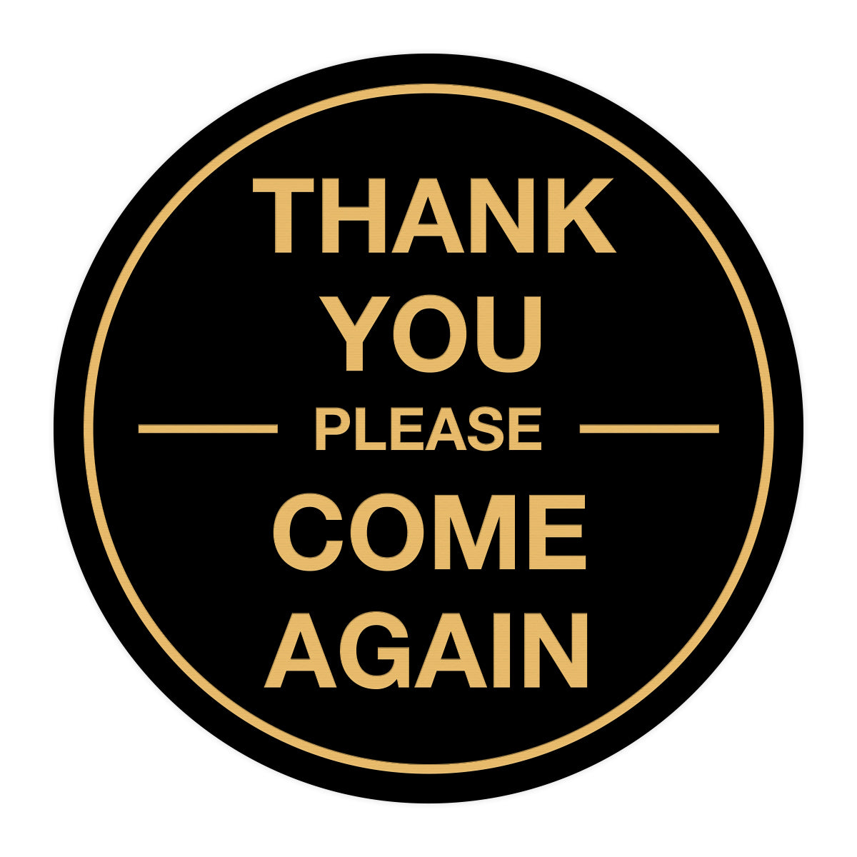 Signs ByLITA Circle thank you please come again with bar Sign