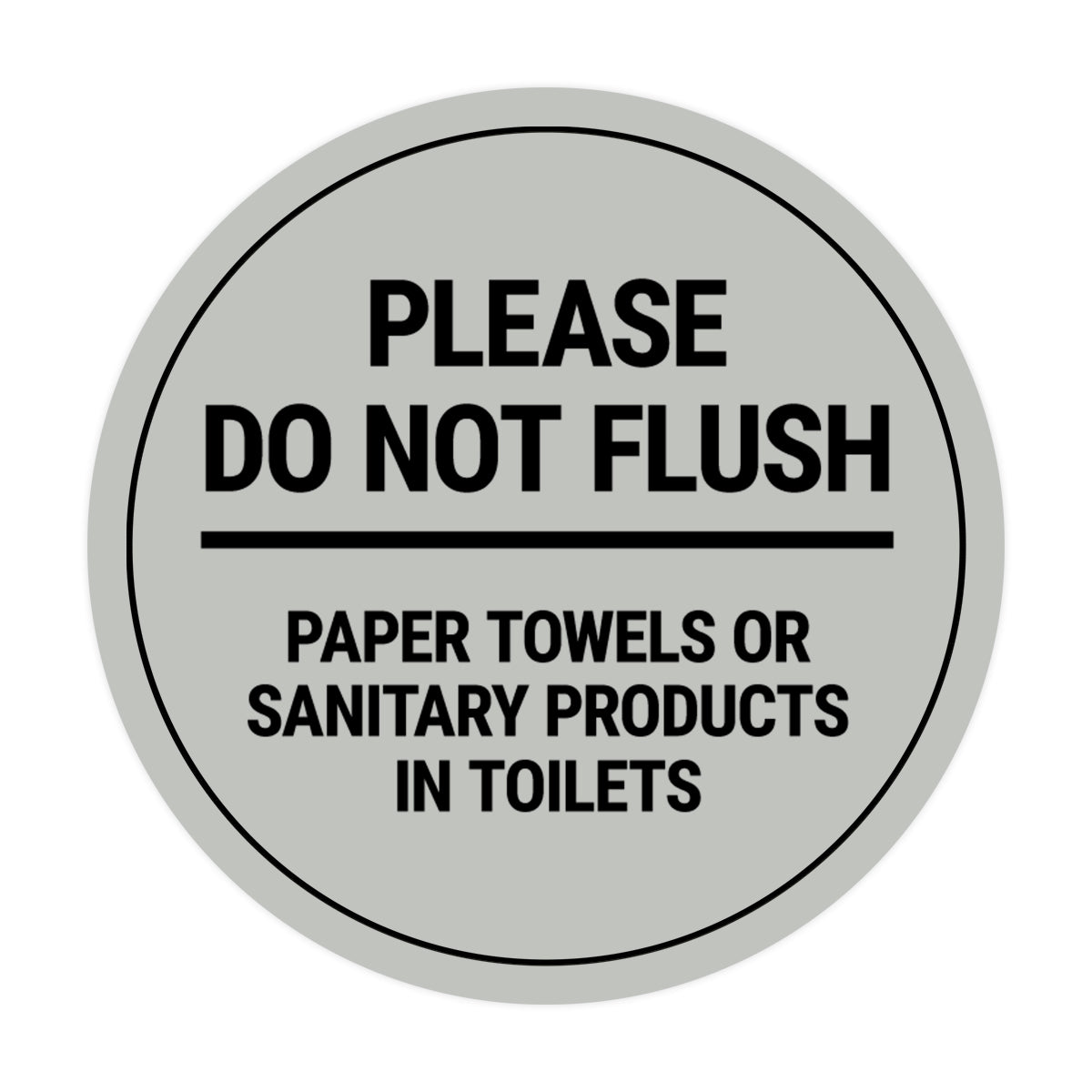 Signs ByLITA Circle Please Do Not Flush Sanitary Products Sign