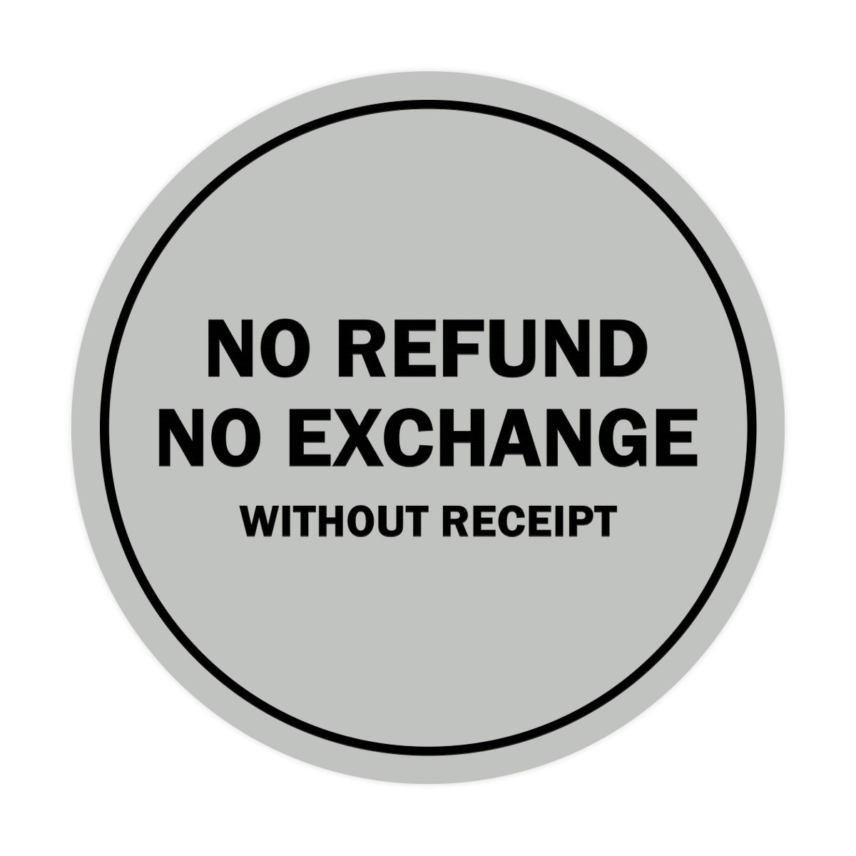 Signs ByLITA Circle No Refund No Exchange Sign