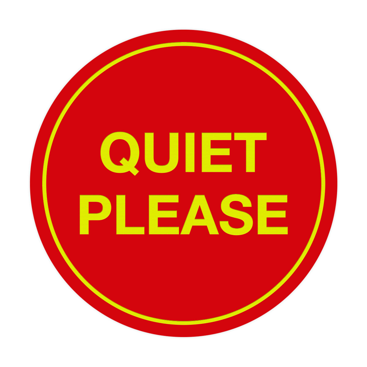 Signs ByLITA Circle Quiet Please Sign