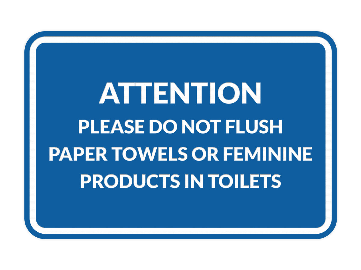 Signs ByLITA Classic Framed Attention Please Do Not Flush Paper Towels or Feminine Products in Toilets