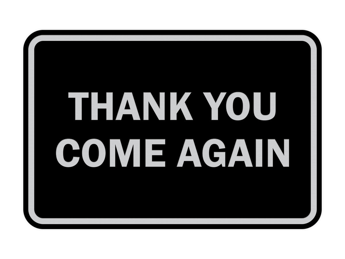 Signs ByLITA Classic Framed Thank you come again Sign