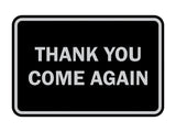 Signs ByLITA Classic Framed Thank you come again Sign