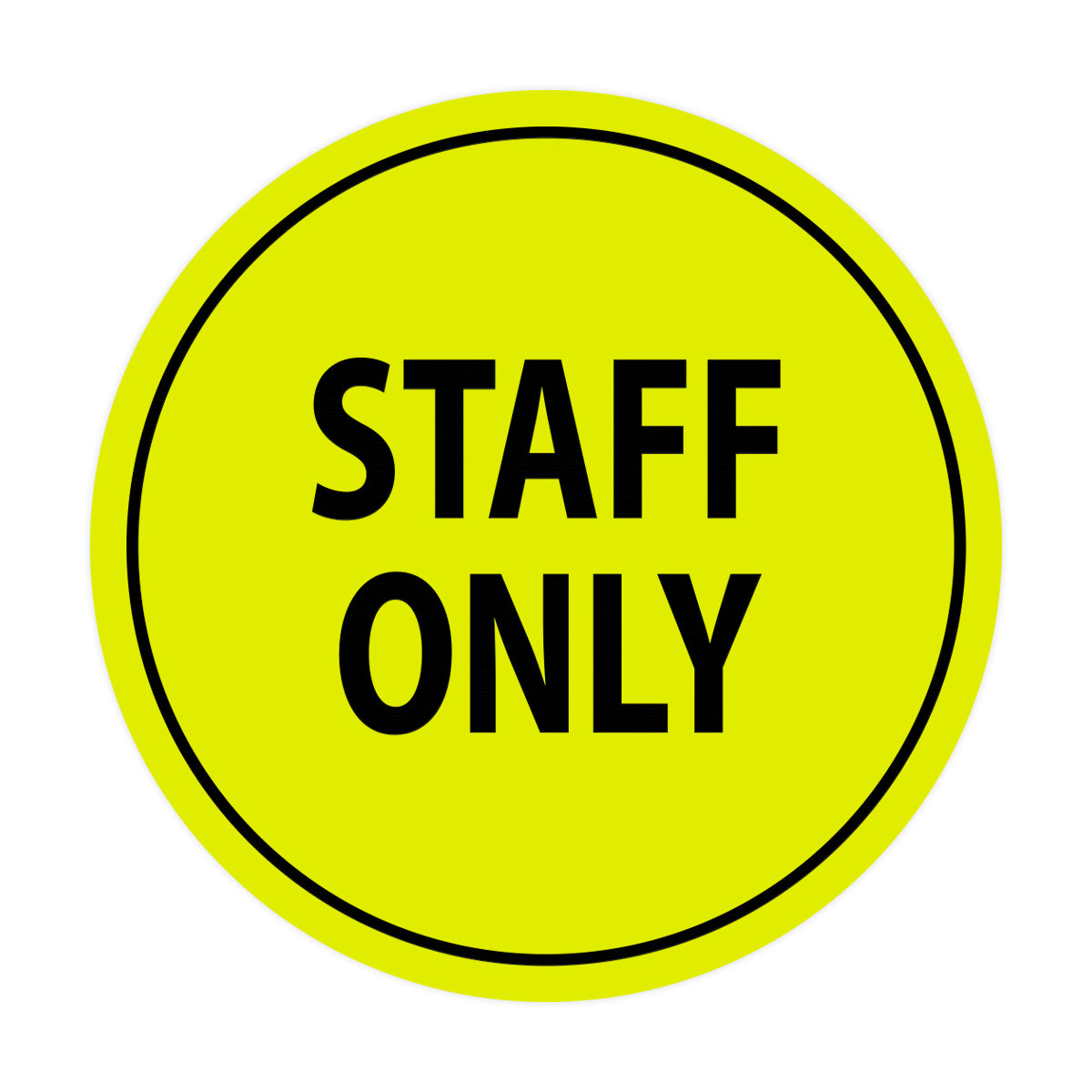 Signs ByLITA Circle Staff Only Sign