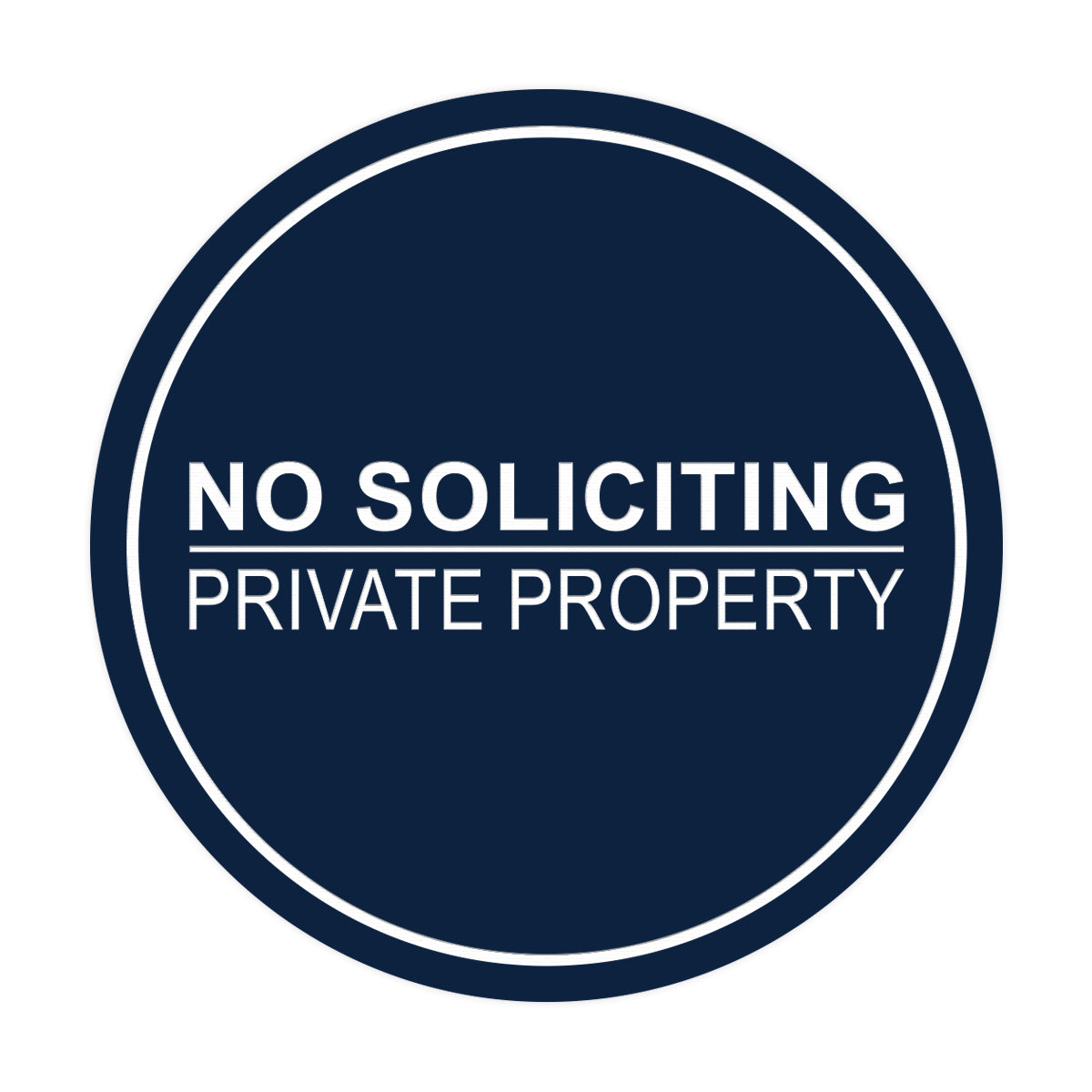 Signs ByLITA Circle No Soliciting Private Property Sign