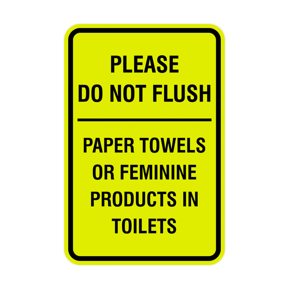 Please Do Not Flush Paper Towels or Feminine Products in Toilets Sign
