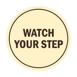 Signs ByLITA Circle Watch Your Step Sign