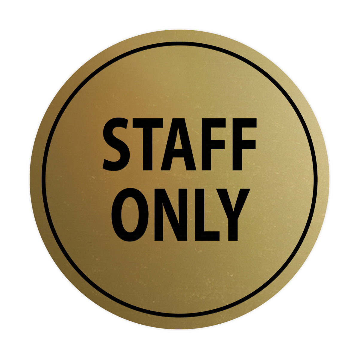 Signs ByLITA Circle Staff Only Sign