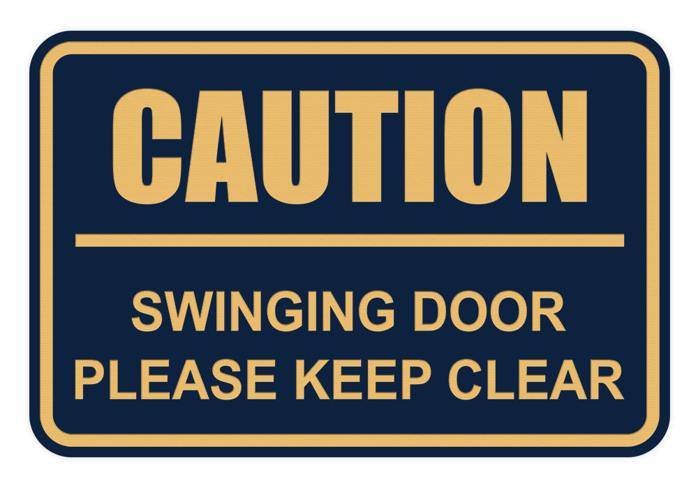 Signs ByLITA Classic Framed Caution Swinging Door Please Keep Clear Sign