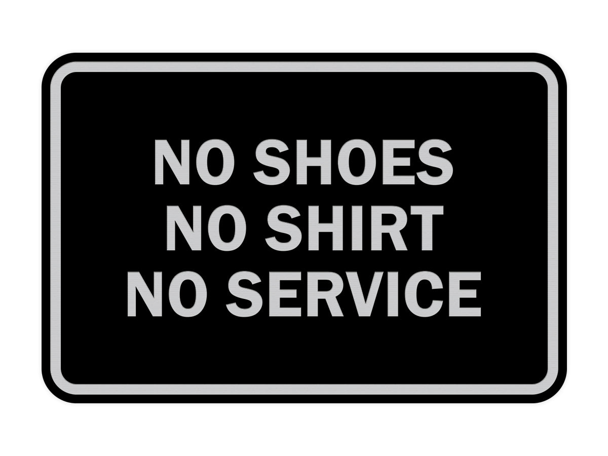 Signs ByLITA Classic Framed No Shoes No Shirt No Service