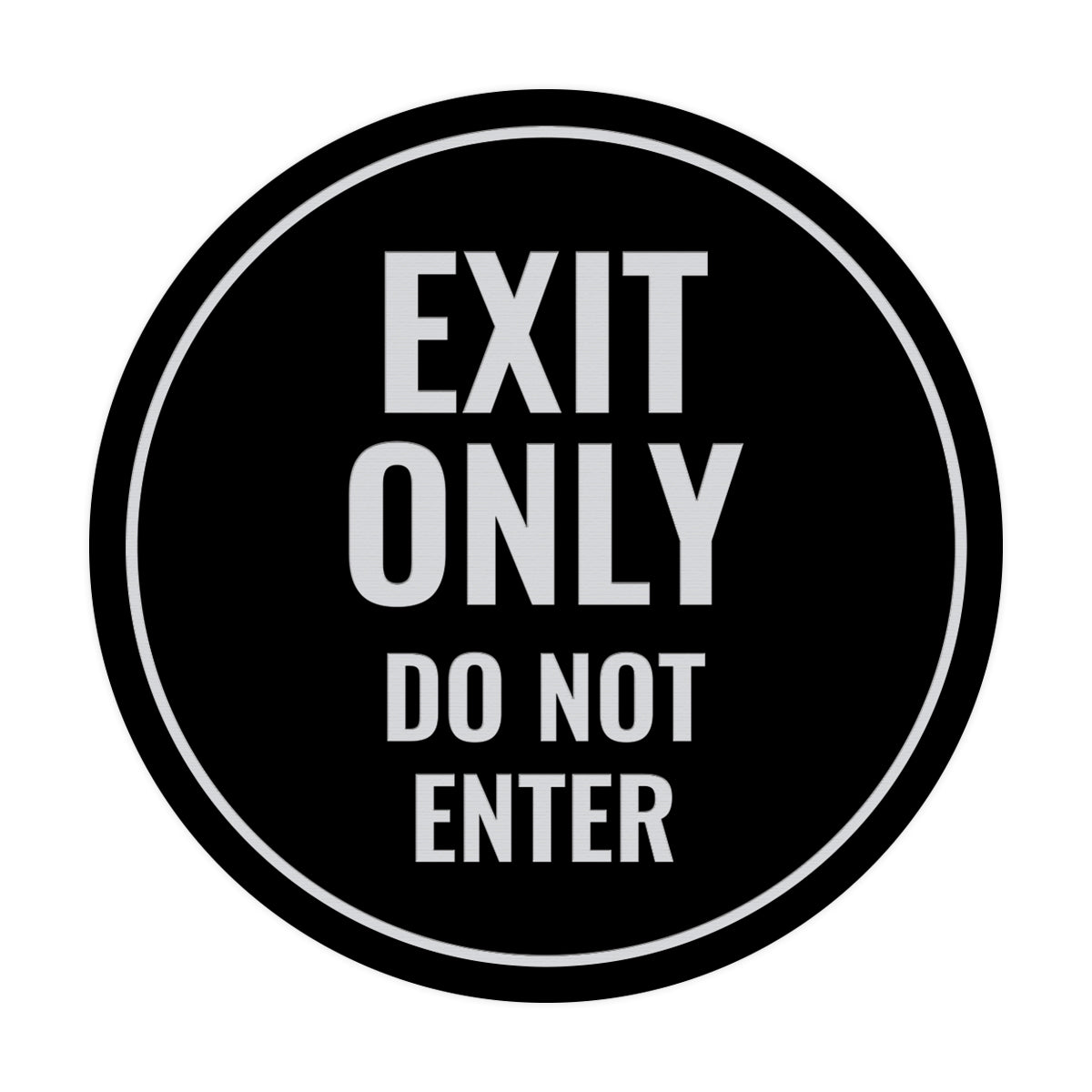Circle Exit Only Do Not Enter Sign