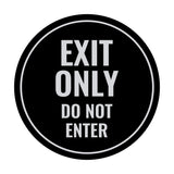 Circle Exit Only Do Not Enter Sign