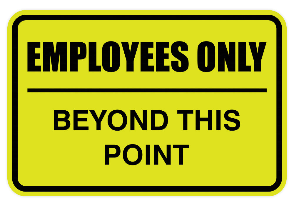 Signs ByLITA Classic Framed Employees Only Beyond This Point Sign