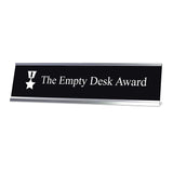 The Empty Desk Award Desk Sign, novelty nameplate (2 x 8