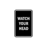 Portrait Round Watch Your Head Sign