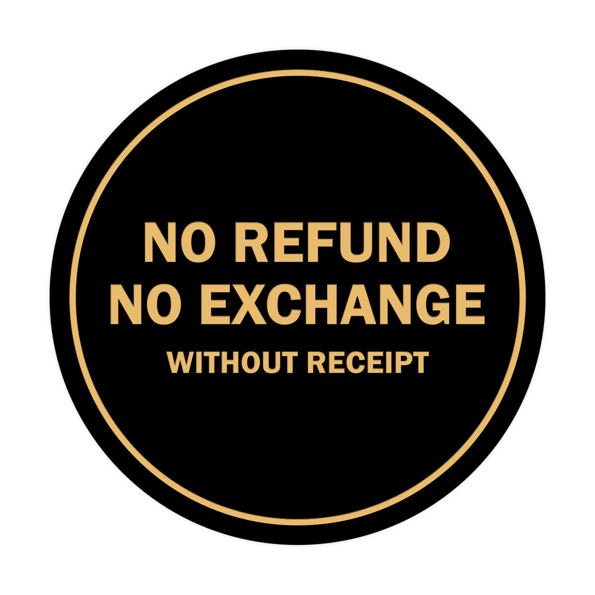 Signs ByLITA Circle No Refund No Exchange Sign