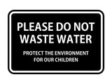 Signs ByLITA Classic Framed Please do Not Waste Water Sign