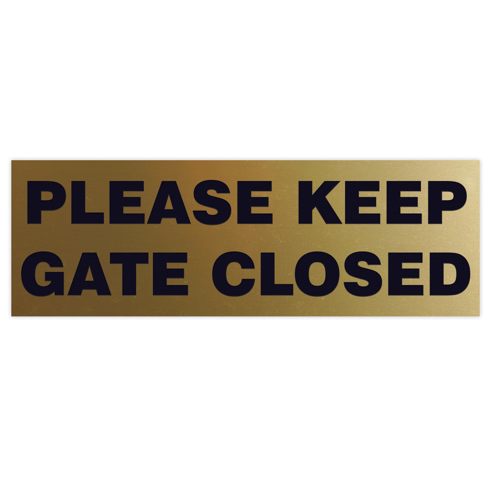 Basic PLEASE KEEP GATE CLOSED Sign