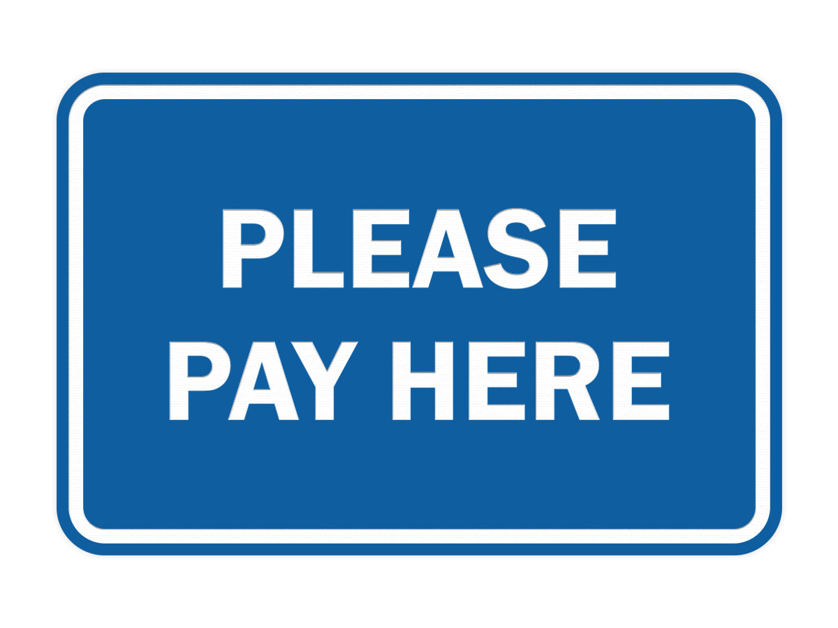 Signs ByLITA Classic Framed Please Pay Here Sign