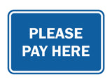 Signs ByLITA Classic Framed Please Pay Here Sign