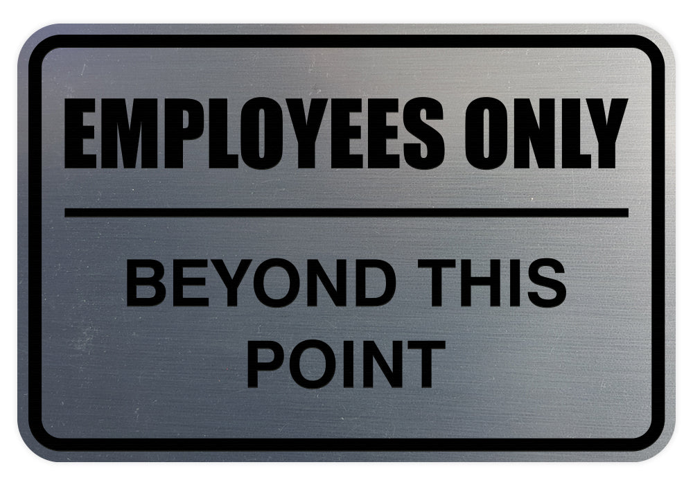 Signs ByLITA Classic Framed Employees Only Beyond This Point Sign