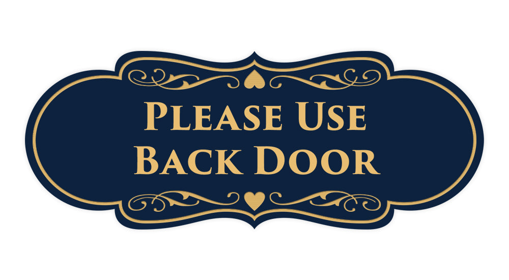 Signs ByLITA Designer Please Use Back Door Sign