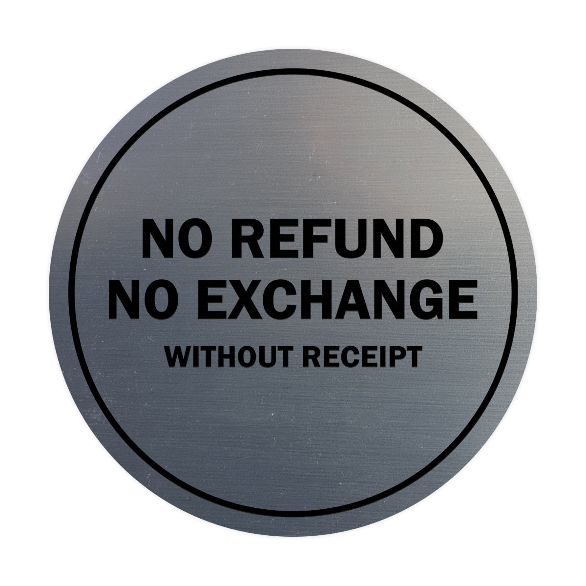 Signs ByLITA Circle No Refund No Exchange Sign