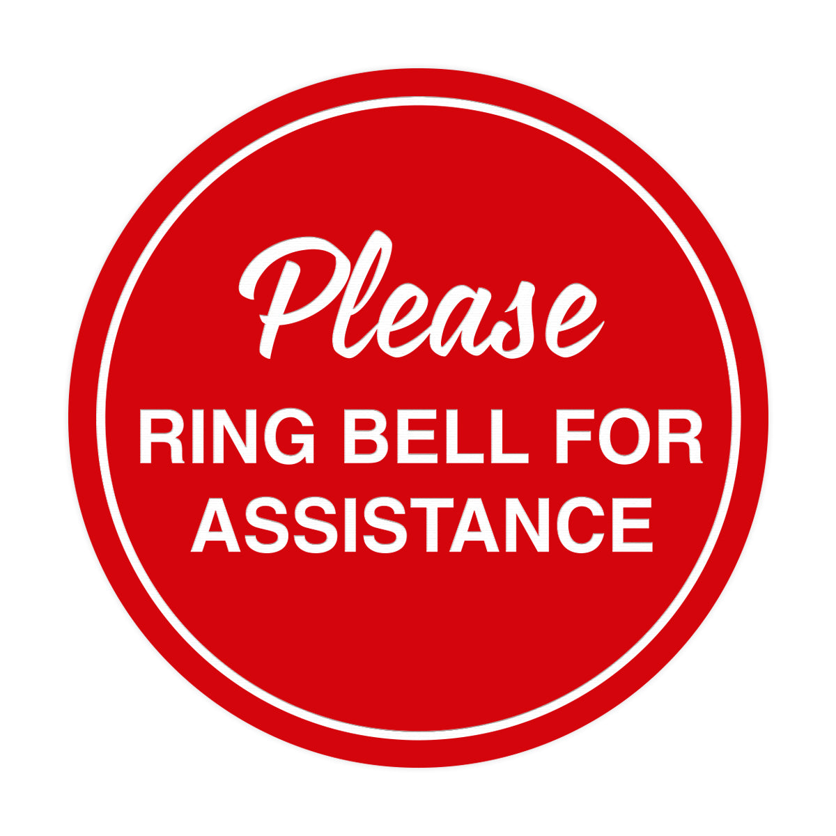 Signs ByLITA Circle Please Ring Bell For Assistance Sign