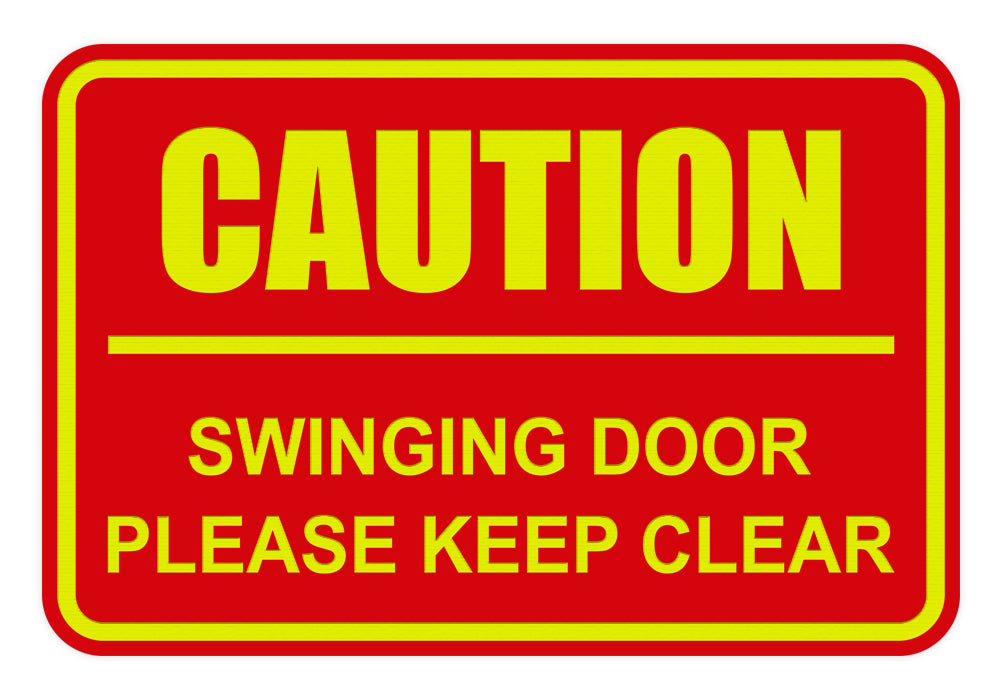Signs ByLITA Classic Framed Caution Swinging Door Please Keep Clear Sign