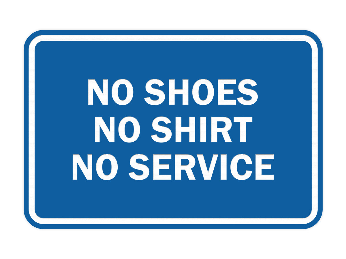 Signs ByLITA Classic Framed No Shoes No Shirt No Service