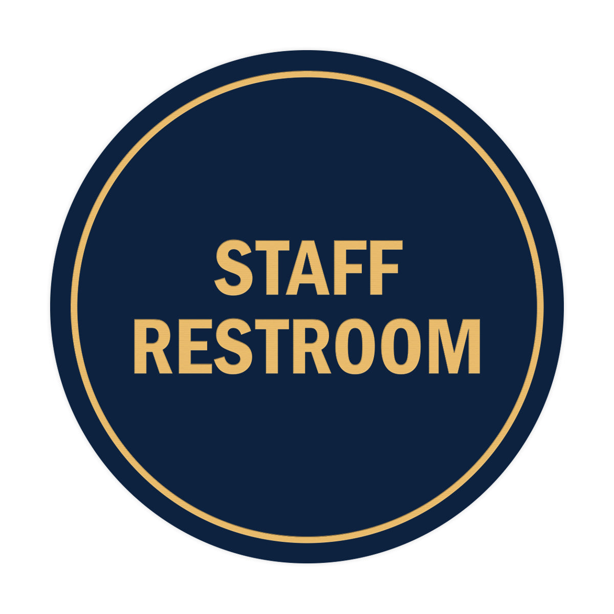 Signs ByLITA Circle Staff Restroom Sign