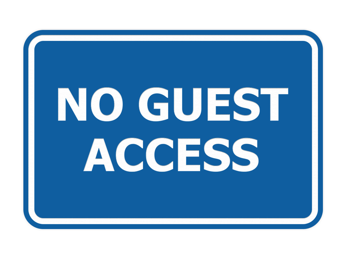 Signs ByLITA Classic Framed No Guest Access Sign