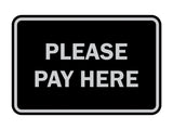 Signs ByLITA Classic Framed Please Pay Here Sign