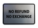 Signs ByLITA Classic Framed No Refund No Exchange