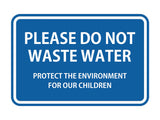 Signs ByLITA Classic Framed Please do Not Waste Water Sign
