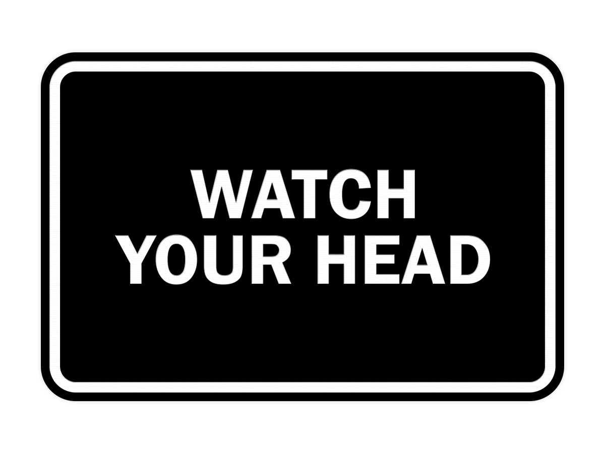 Signs ByLITA Classic Framed Watch Your Head Sign